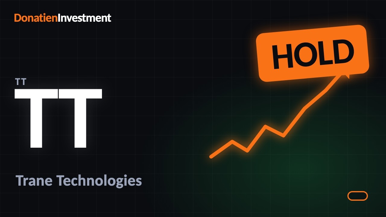 Trane Technologies (TT): HOLD — Elite HVAC, Rich Price | Donatien