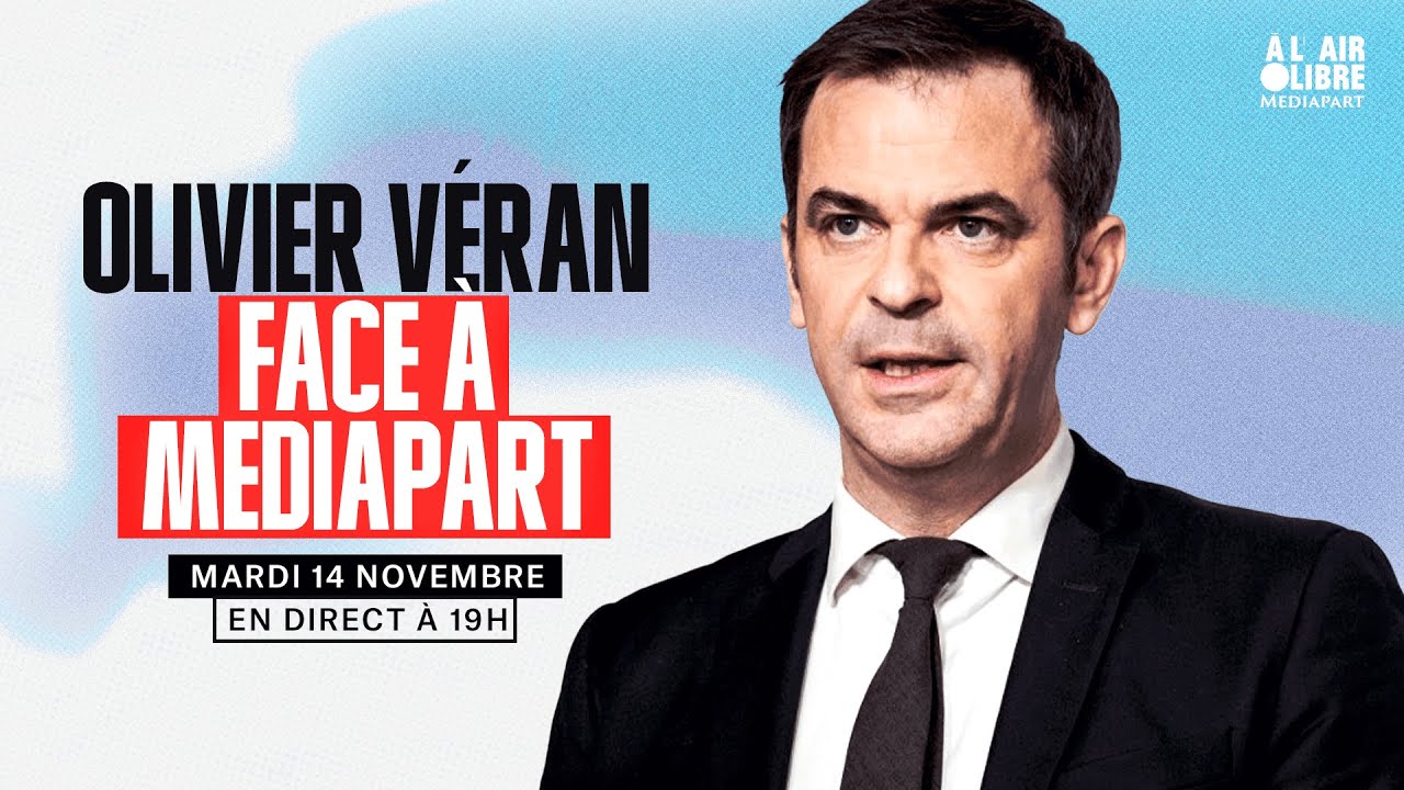 Olivier Véran face à Mediapart