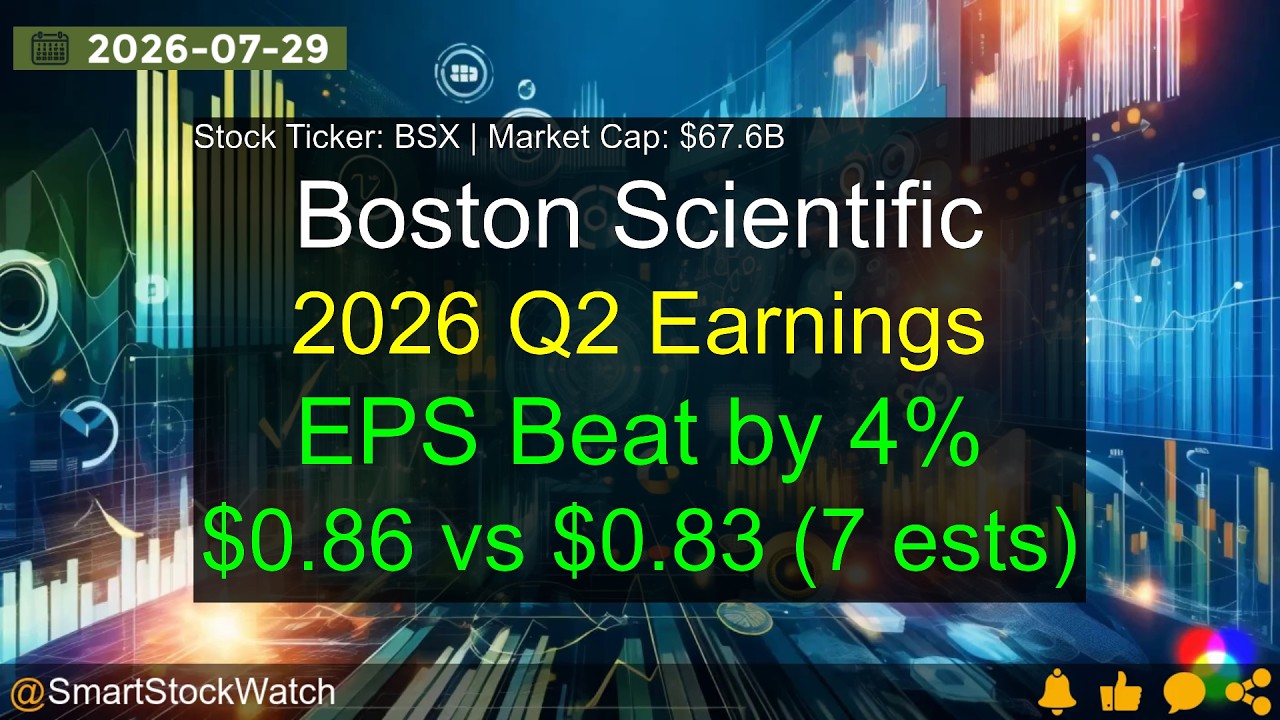 Boston Scientific (BSX|$67.6B) - 2026 Q2 Earnings Analysis