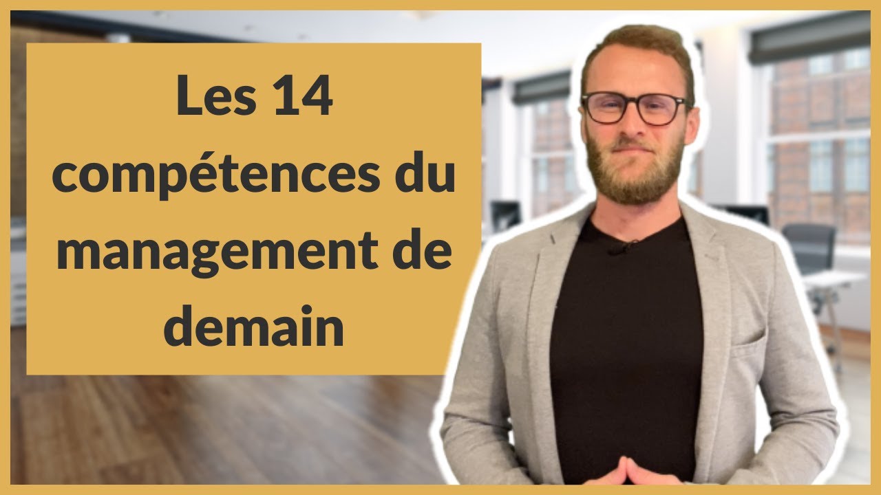 Les 14 compétences du management de demain
