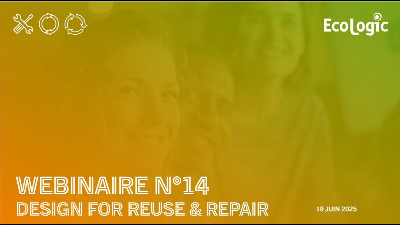 Webinaire éco-conception n°14 : Design for Reuse and Repair